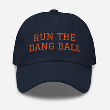 Load image into Gallery viewer, Dad hat - Run The Dang Ball orange text
