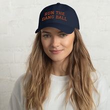 Load image into Gallery viewer, Dad hat - Run The Dang Ball orange text