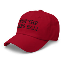 Load image into Gallery viewer, Dad hat - Run The Dang Ball black text
