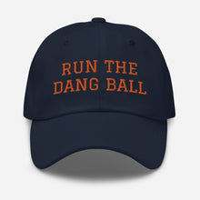 Load image into Gallery viewer, Dad hat - Run The Dang Ball orange text
