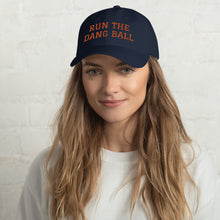 Load image into Gallery viewer, Dad hat - Run The Dang Ball orange text
