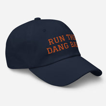 Load image into Gallery viewer, Dad hat - Run The Dang Ball orange text
